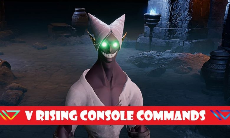 V Rising Console Commands V Rising console commands Lawod 1