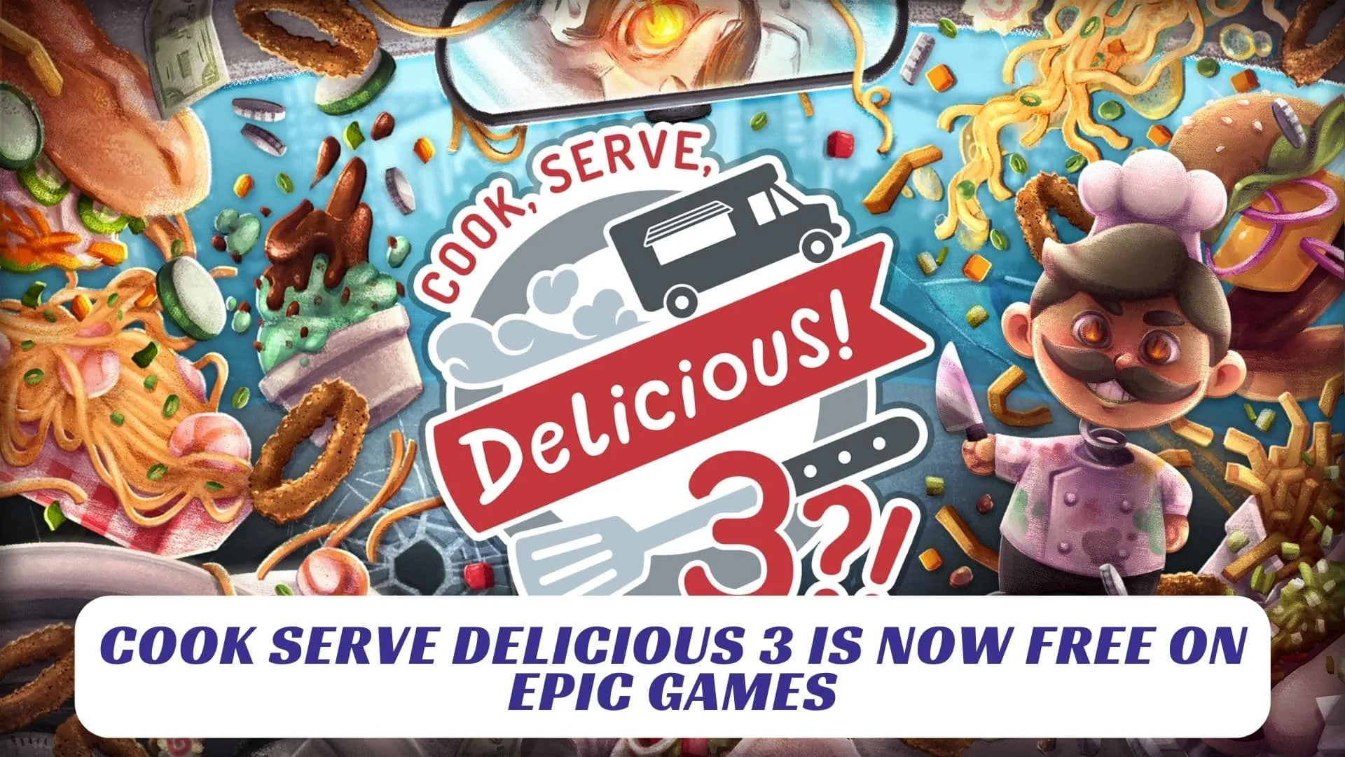 Cook Serve Delicious 3 is Now Free on Epic Games Lawod Cover 1