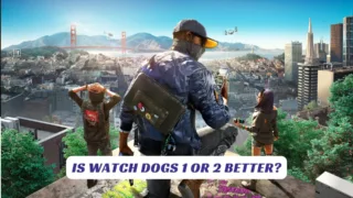Is Watch Dogs 1 or 2 better Lawod Cover 1