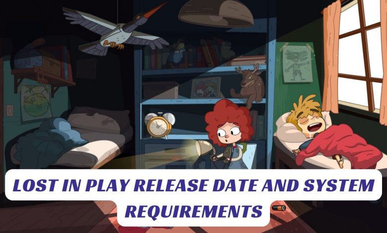 Lost in Play Release Date and System Requirements Lawod Cover 1