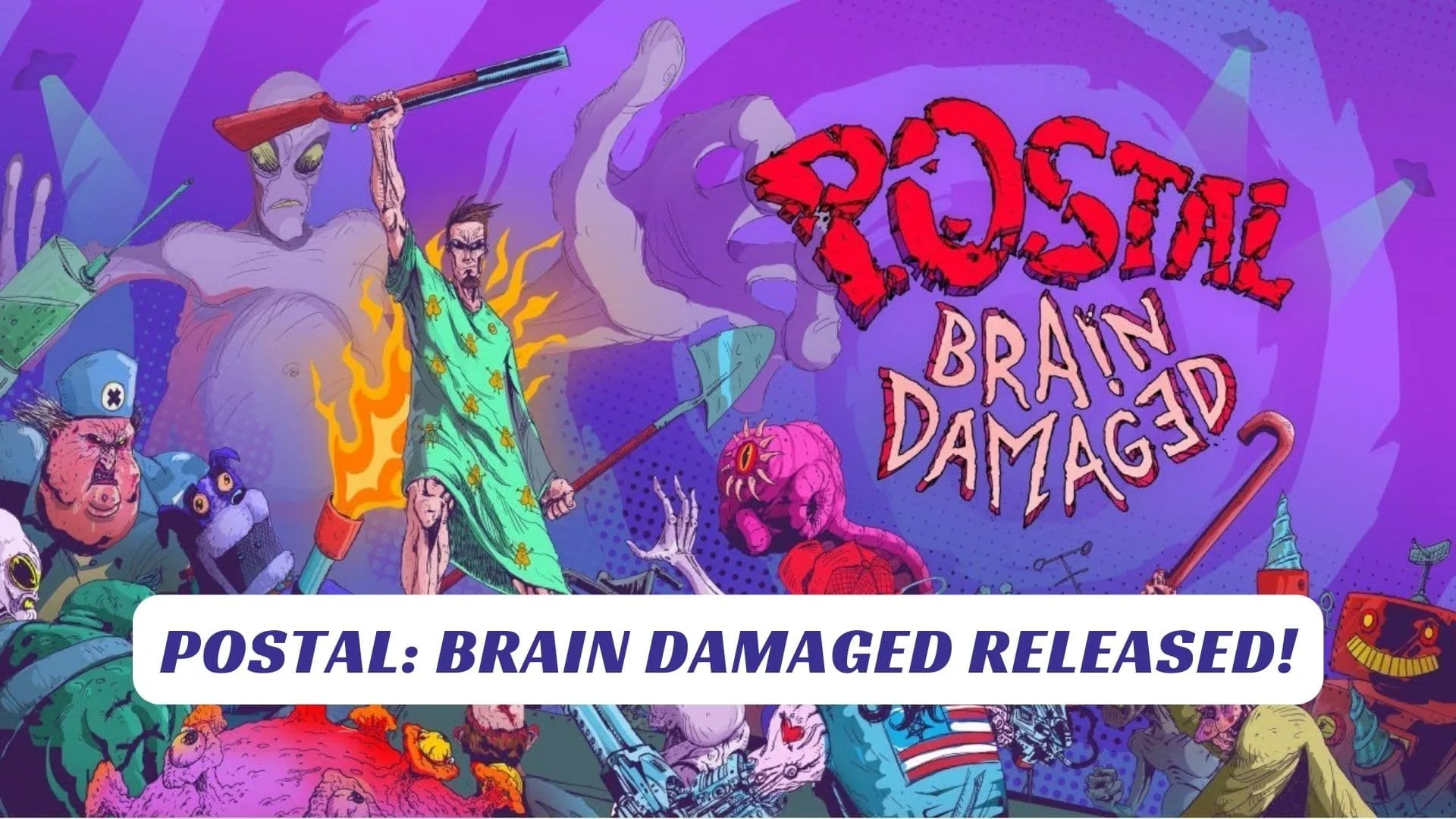 Postal: Brain Damaged Released! Postal Brain Damaged Released Lawod Cover 1
