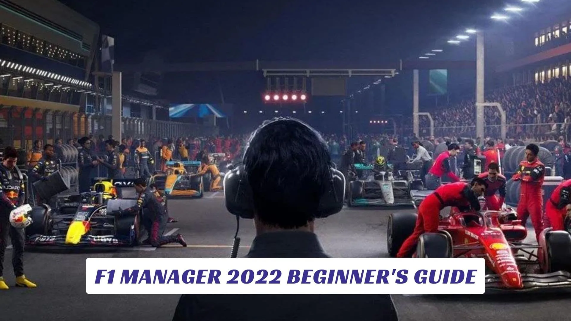 F1 Manager 2022 Beginner's Guide F1 Manager 2022 Beginners Guide Lawod Cover 1