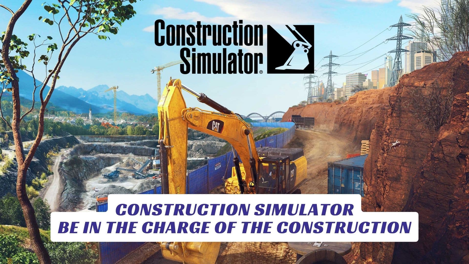Construction Simulator Be In the Charge of the Construction Lawod Cover 1