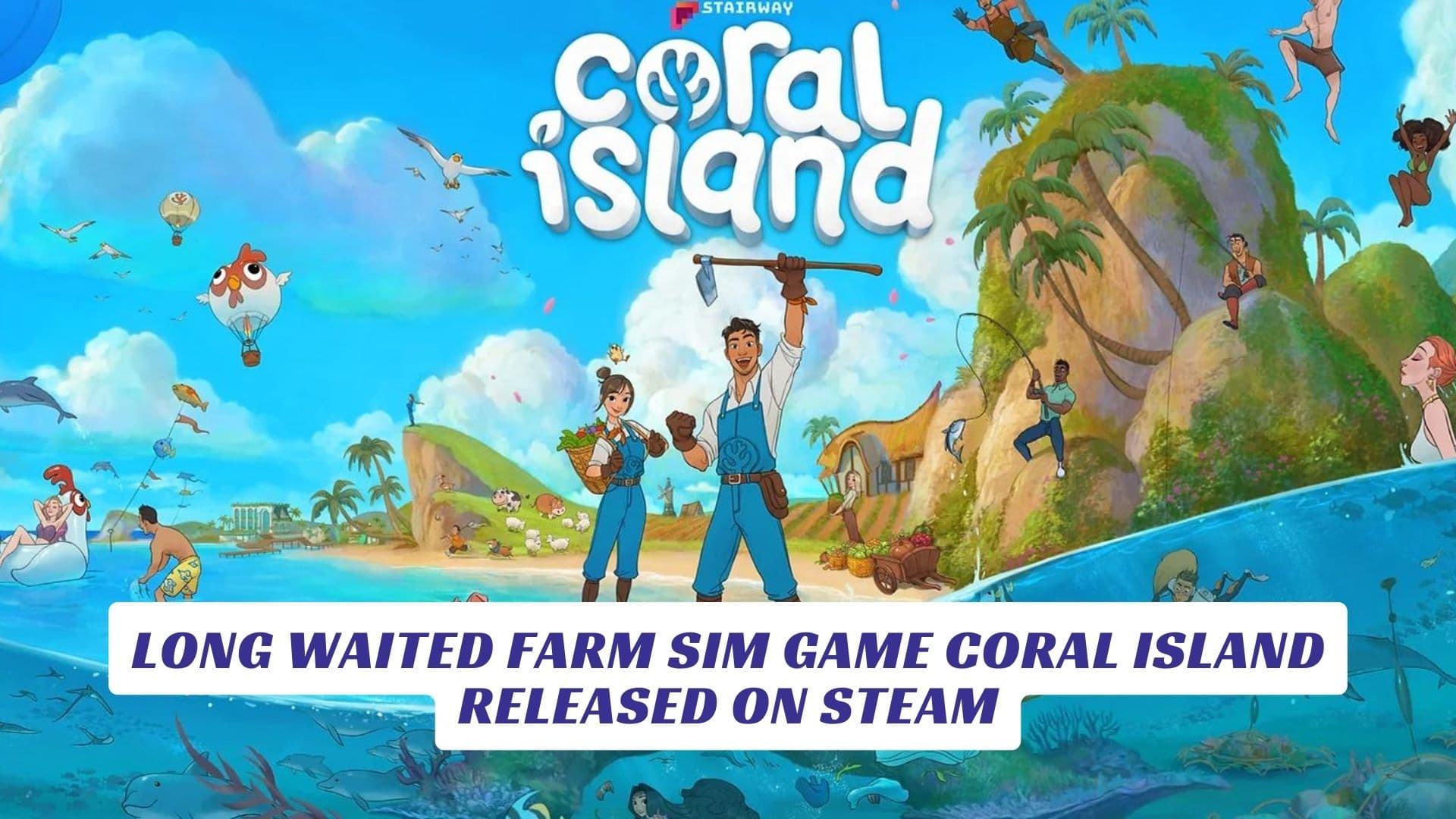 Long Waited Farm Sim Coral Island Released On Steam Long waited Farm Sim Coral Island Released On Steam Lawod Cover 1