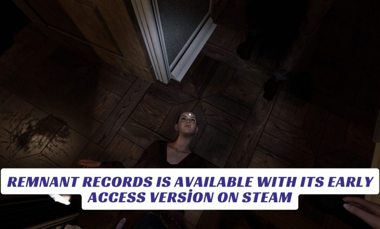 Remnant Records Is Available with Its Early Access Version on Steam Remnant Records Is Available with Its Early Access Version on Steam Lawod Cover