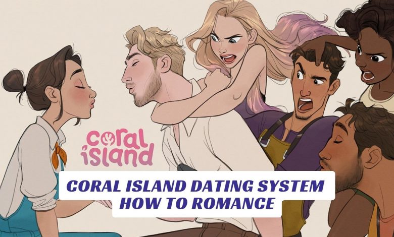 Coral Island Dating System - How To Romance Coral Island Dating System How To Romance Lawod Cover 1