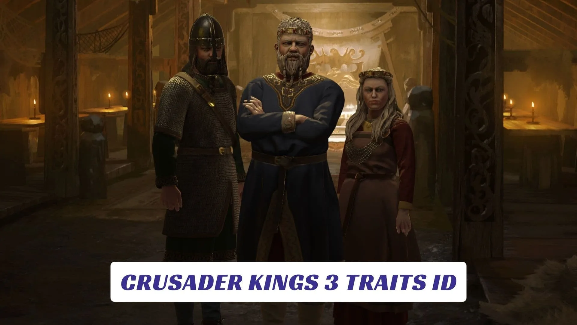 Crusader Kings 3 Traits ID Crusader Kings 3 Traits ID Lawod Cover 1
