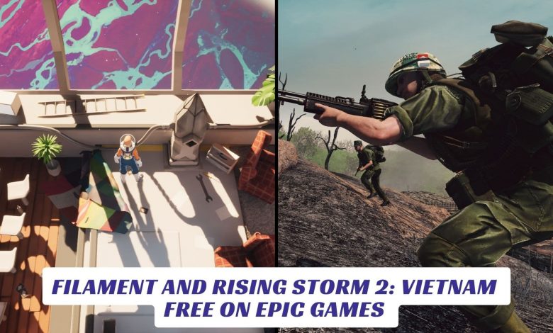 Filament and Rising Storm 2: Vietnam free on Epic Games Filament and Rising Storm 2 Vietnam free on Epic Games Lawod Cover 1
