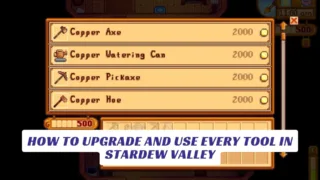 How To Upgrade And Use Every Tool in Stardew Valley Lawod Cover 1