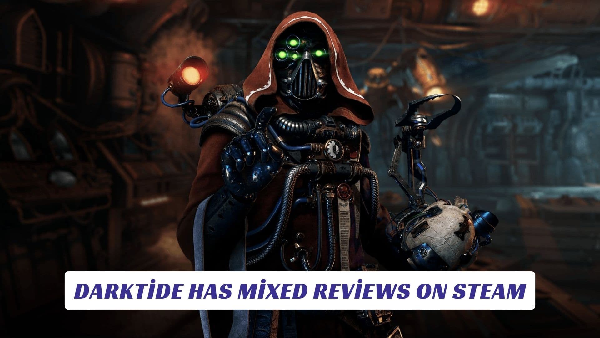Darktide Has Mixed Reviews on Steam