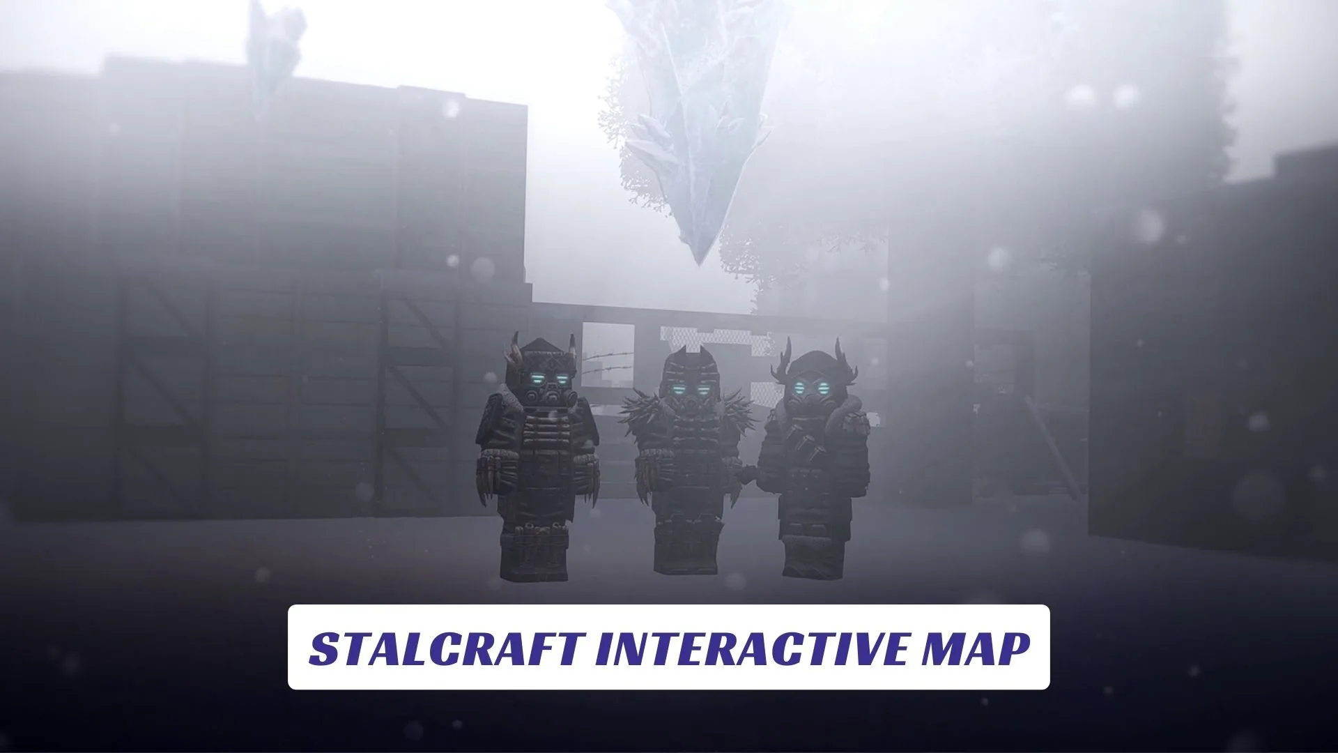 Stalcraft Interactive Map