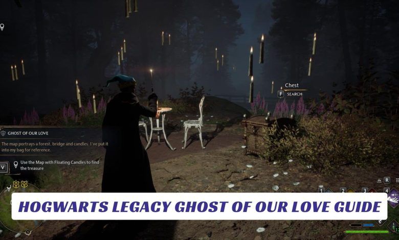 Hogwarts Legacy Ghost of Our Love Guide Hogwarts Legacy Ghost of Our Love Guide