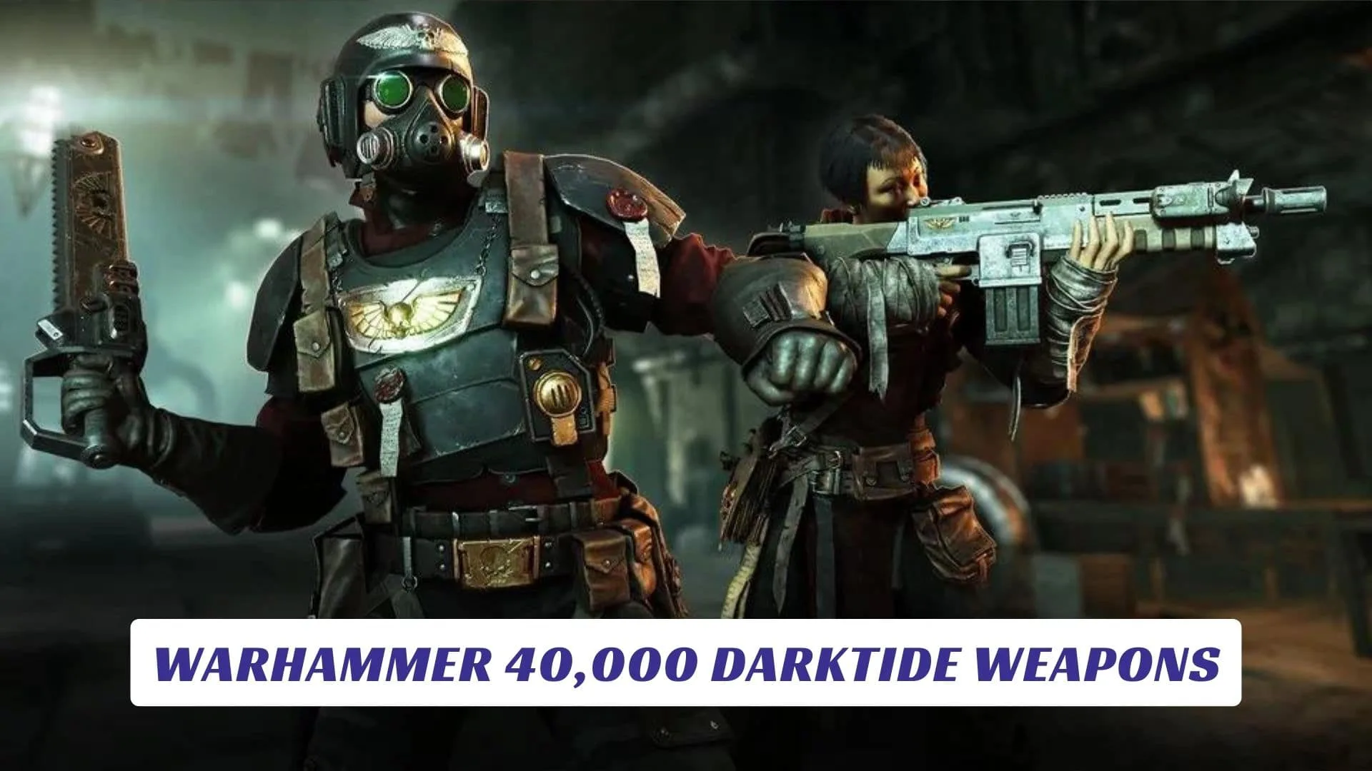 Warhammer 40,000: Darktide Weapons Warhammer 40,000 Darktide Weapons