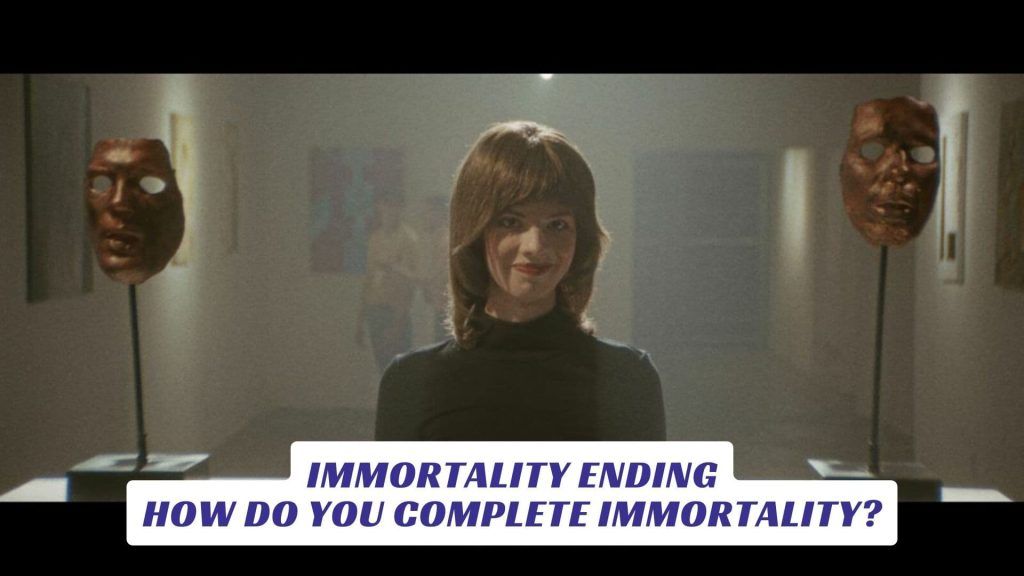 Immortality Ending How Do You Complete Immortality Lawod