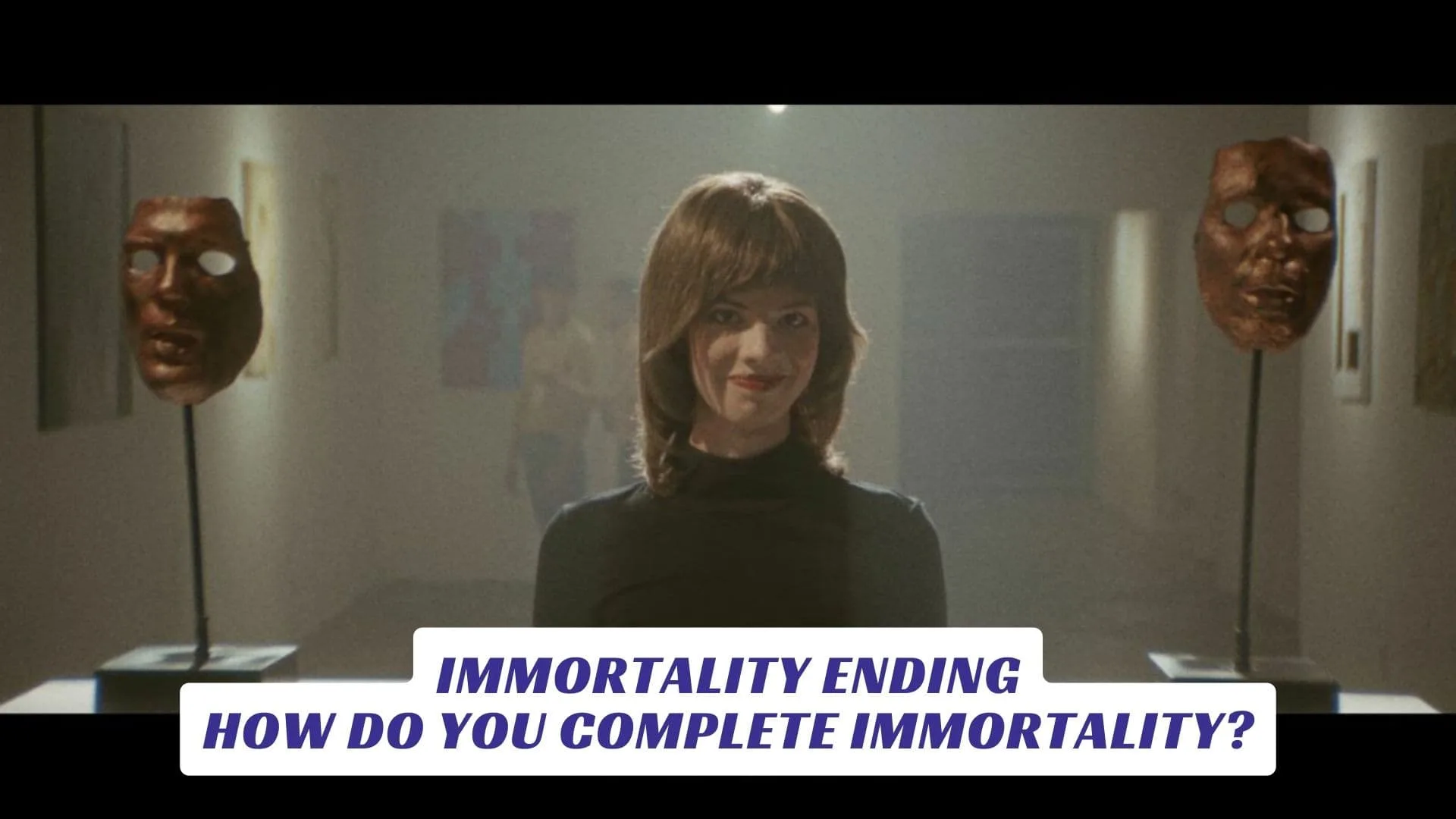 Immortality Ending - How Do You Complete Immortality? Immortality Ending How Do You Complete Immortality Lawod Cover 1