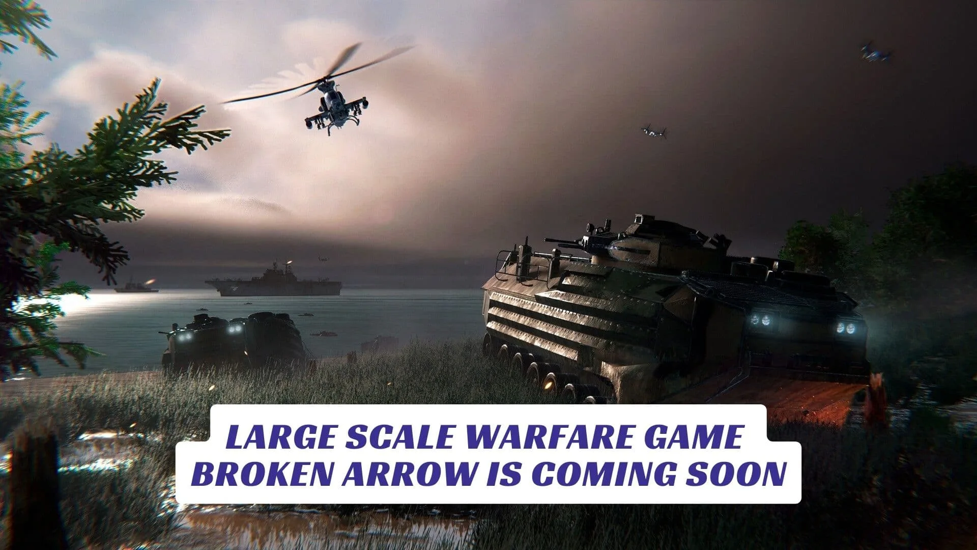 Large Scale Warfare Game Broken Arrow is Coming Soon Lawod Cover
