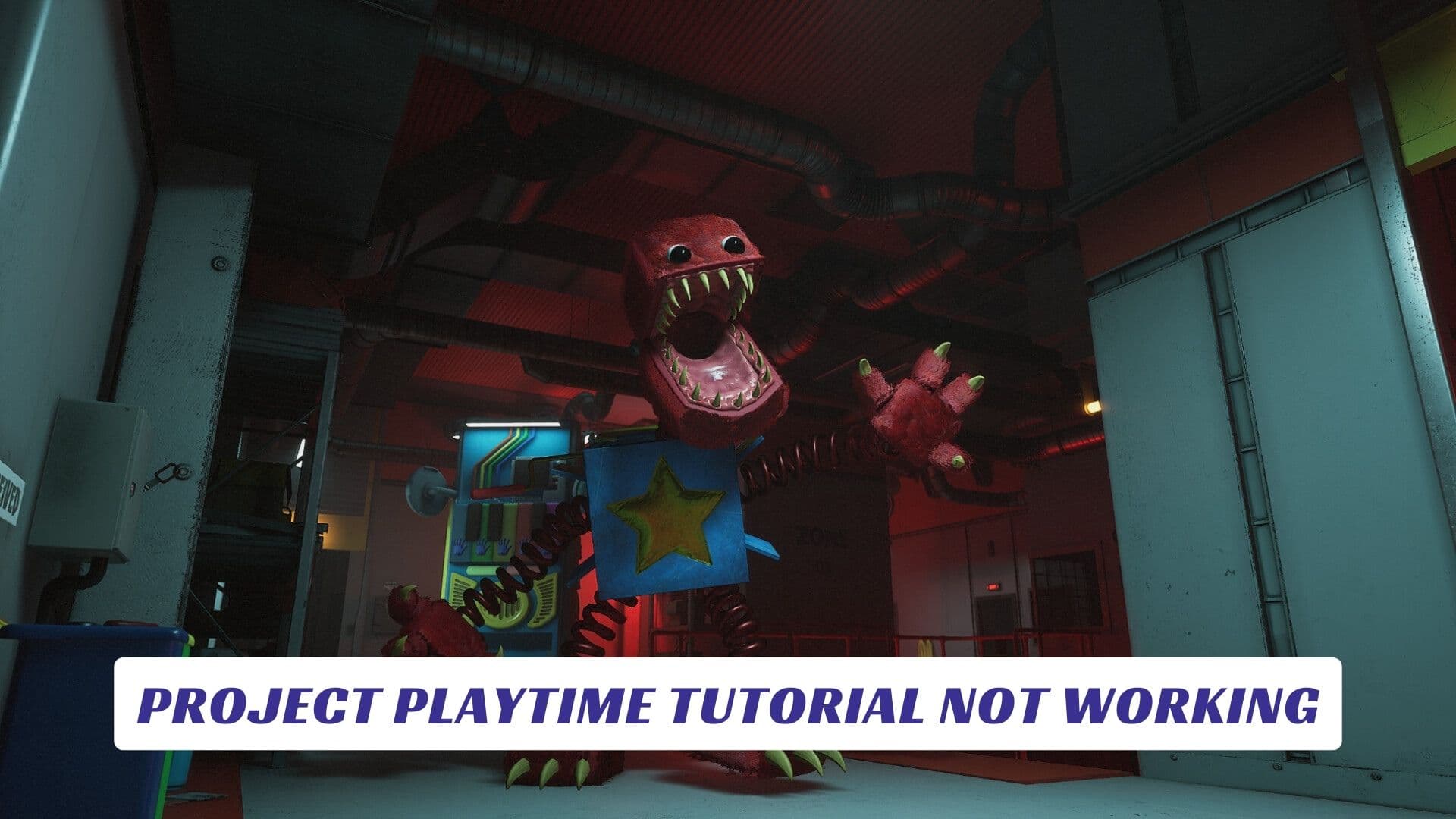 Project Playtime Tutorial Not Working Project Playtime Tutorial Not Working Lawod Cover 1