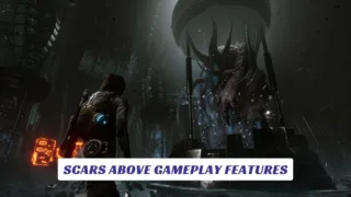 Scars Above Gameplay Features 23 Scars Above Gameplay Features Lawod Cover 1