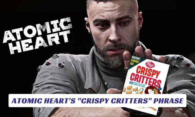 Atomic Heart's "Crispy Critters" Phrase Atomic Hearts Crispy Critters Phrase Lawod Cover