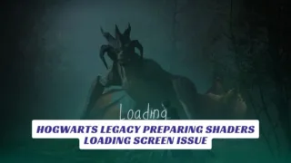 Hogwarts Legacy Preparing Shaders Loading Screen Lawod Cover 1