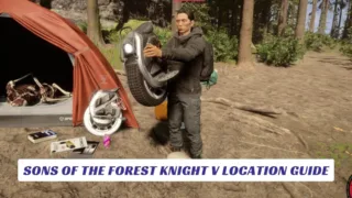 Sons of the Forest Knight V Location and More Lawod Cover 1