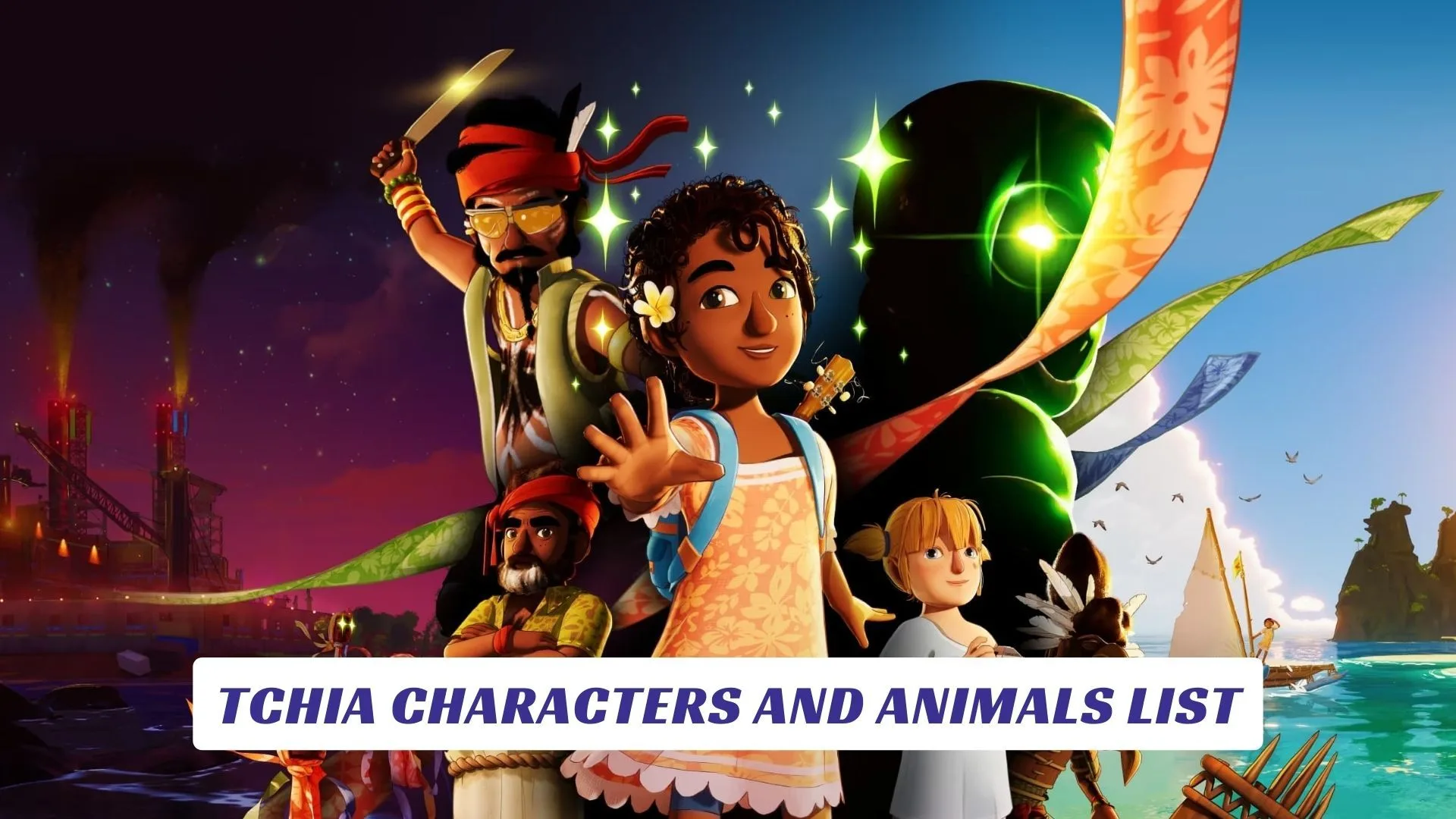 Tchia Characters and Animals List Tchia Characters and Animals List Lawod Cover