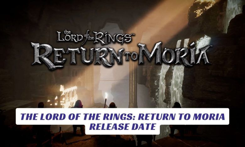The Lord of the Rings: Return to Moria Release Date The Lord of the Rings Return to Moria Release Date Lawod Cover 1