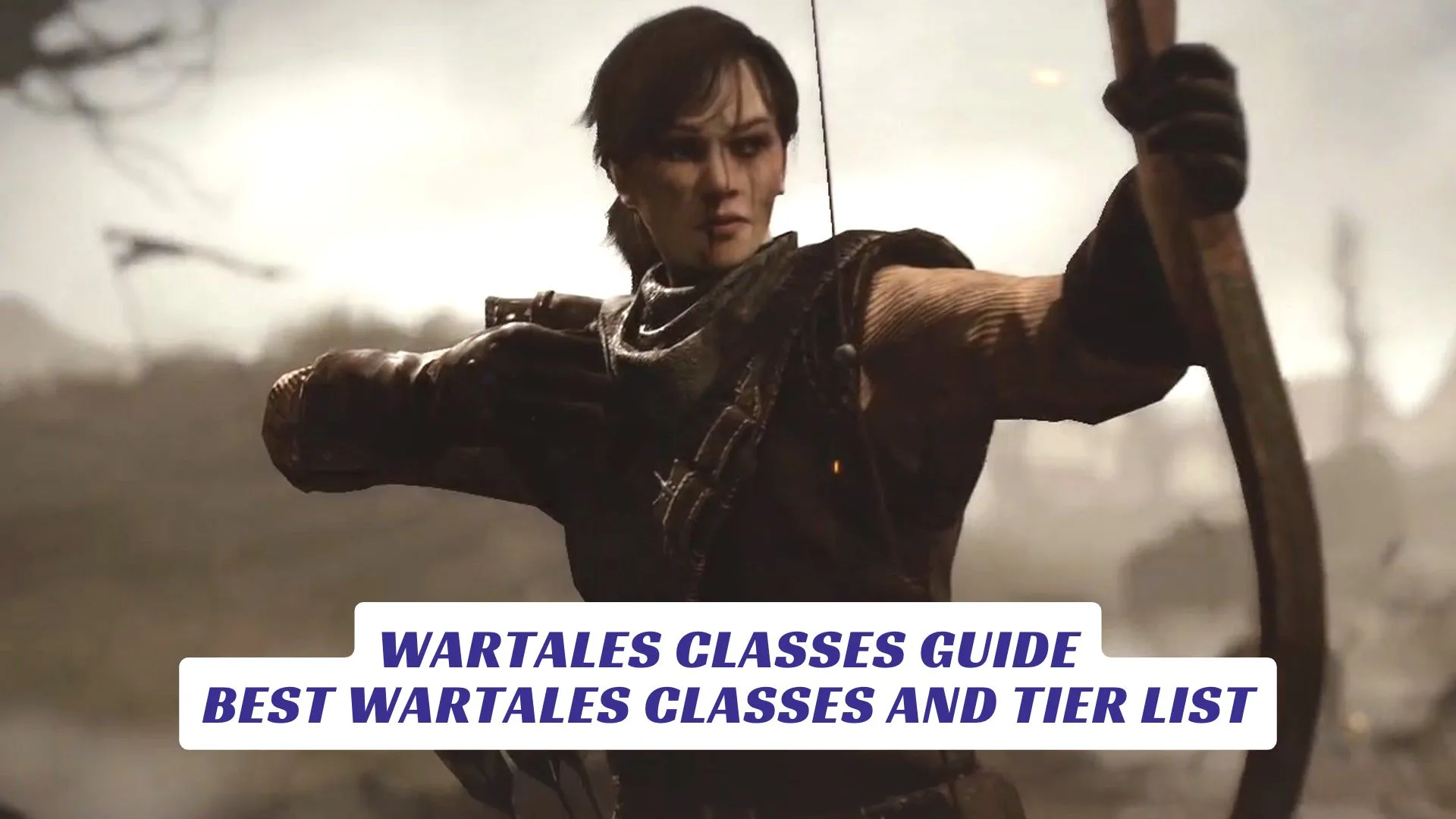 Wartales Classes Guide Wartales Classes Guide Lawod Cover