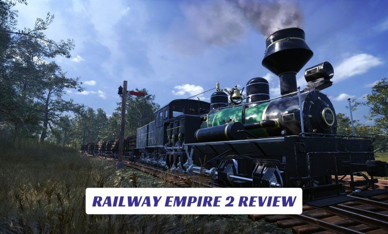 Railway Empire 2 Review Railway Empire 2 Review Lawod Cover