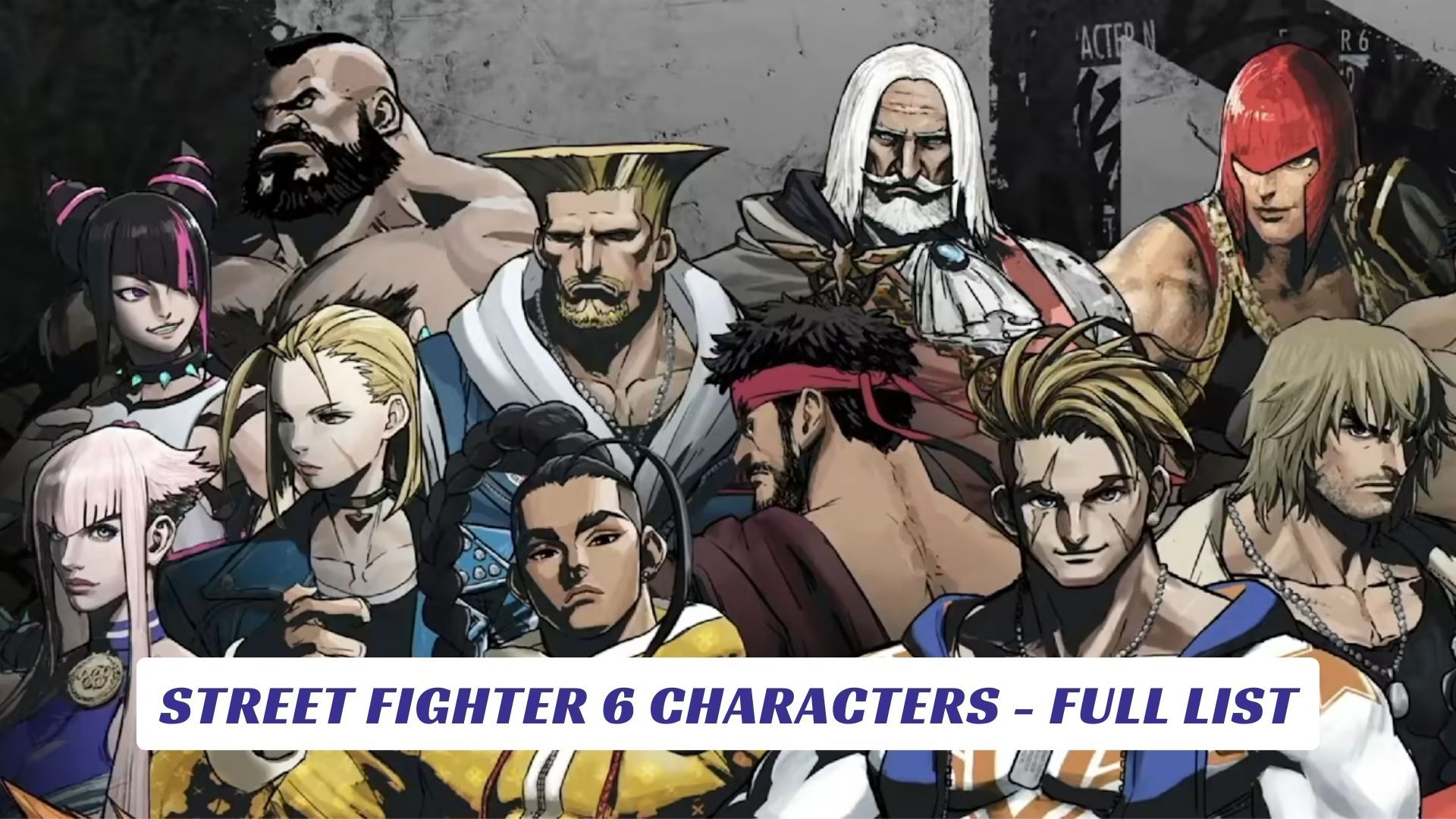 Street Fighter 6 Characters Guide Street Fighter 6 Characters Guide Full List Lawod Cover