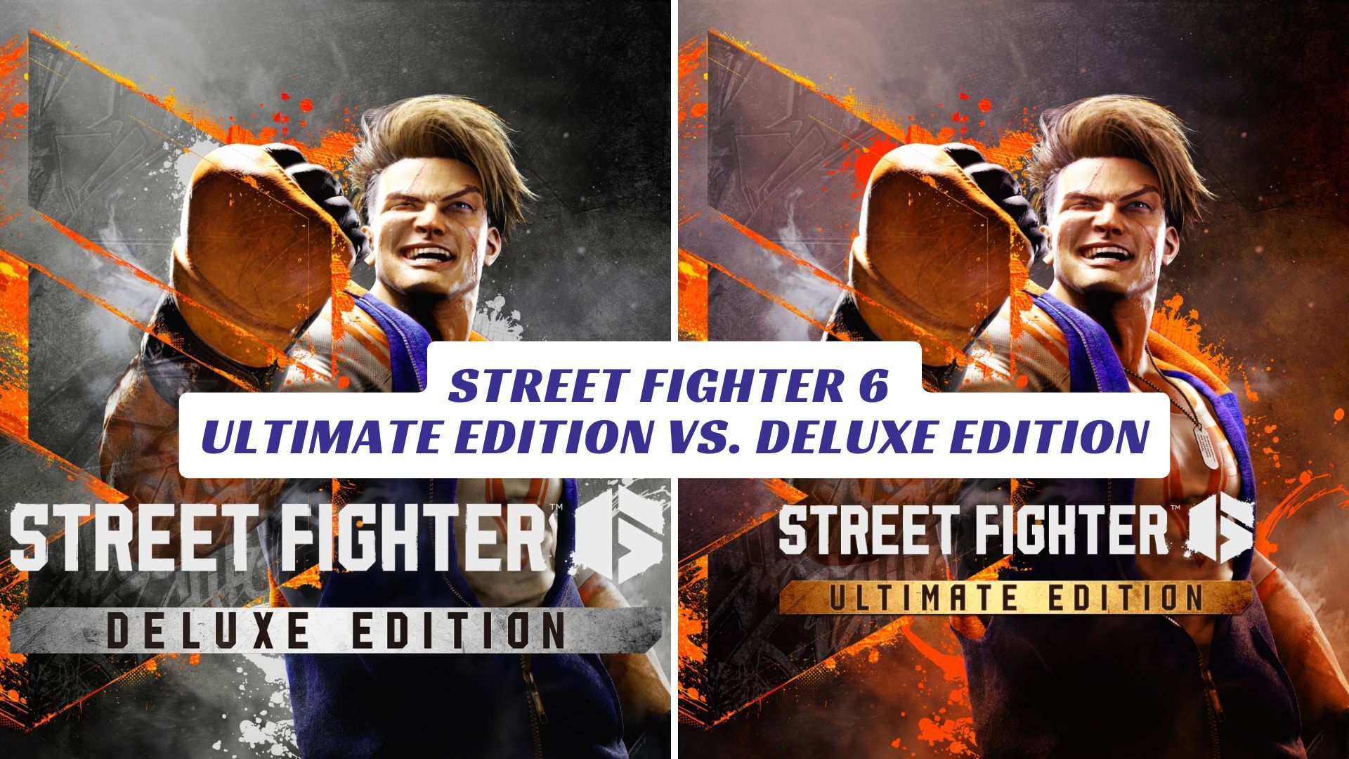Street Fighter 6 Ultimate Edition VS. Deluxe Edition Street Fighter 6 Ultimate Edition VS. Deluxe Edition Lawod Cover