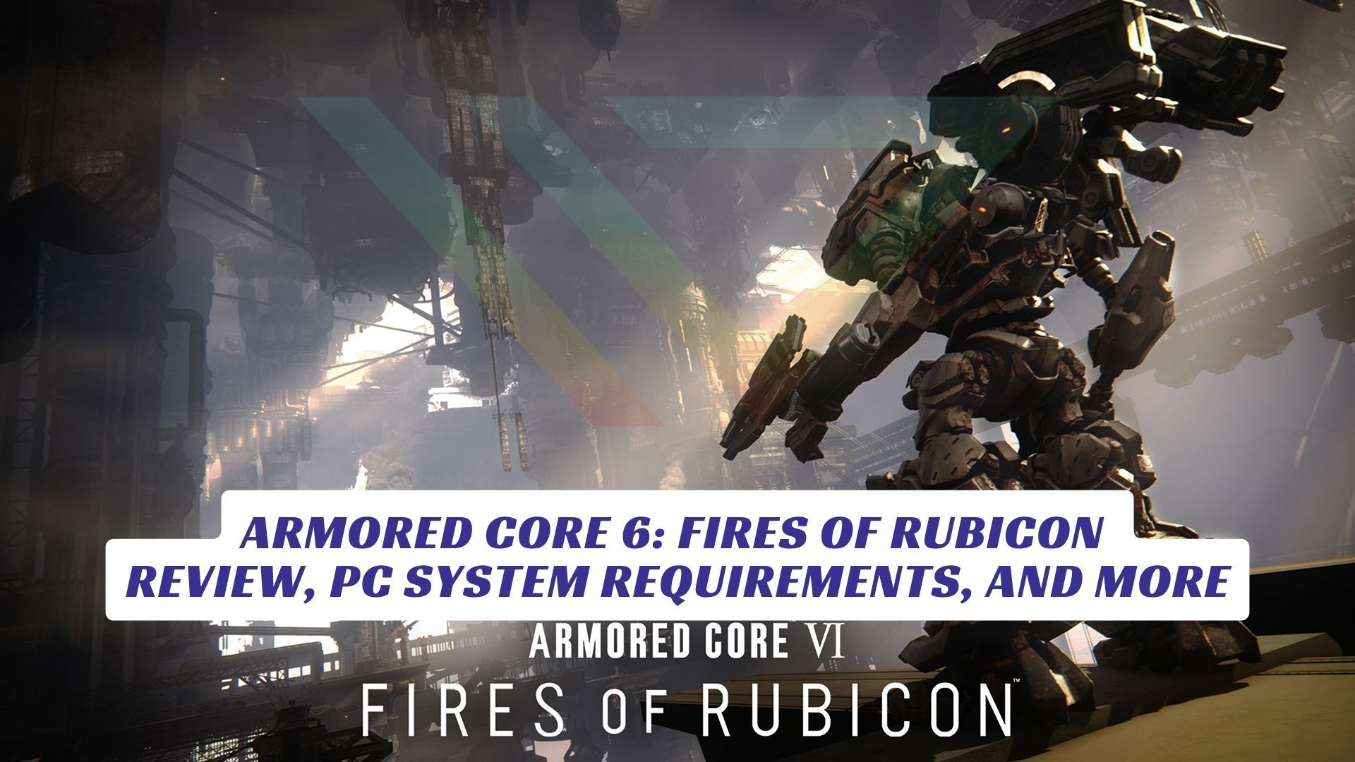 Armored Core 6 Fires of Rubicon Review PC System Requirements and More Lawod Cover