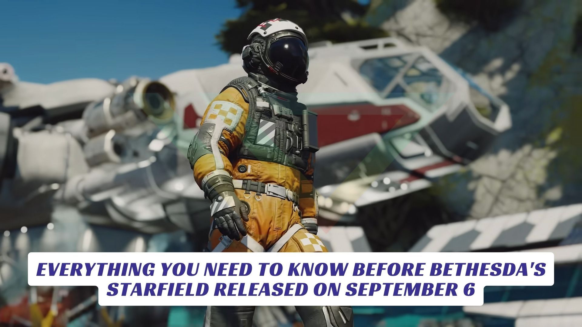 Everything You Need To Know Before Bethesdas Starfield Released on September 6 Lawod Cover