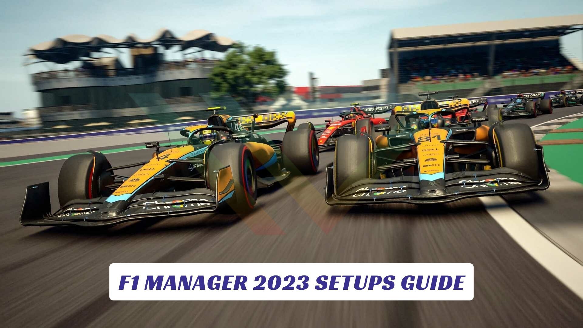 F1 Manager 2023 Setups Guide Lawod Cover