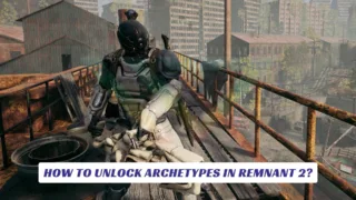 How to Unlock Archetypes in Remnant 2 Lawod Cover