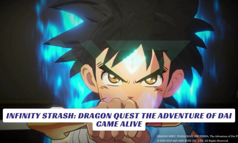Infinity Strash: Dragon Quest The Adventure of Dai Came Alive Infinity Strash Dragon Quest The Adventure of Dai Came Alive Lawod Cover