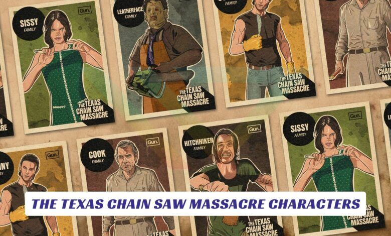 The Texas Chain Saw Massacre Characters The Texas Chain Saw Massacre Characters Lawod Cover