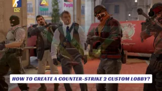 How to Create a Counter Strike 2 Custom Lobby Lawod Cover