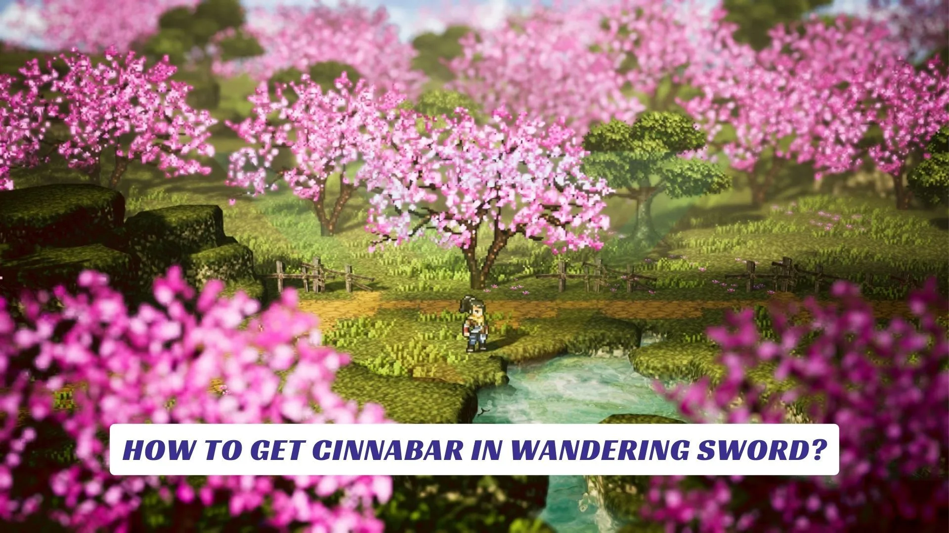 How to Get Cinnabar in Wandering Sword? How to Get Cinnabar in Wandering Sword Lawod Cover