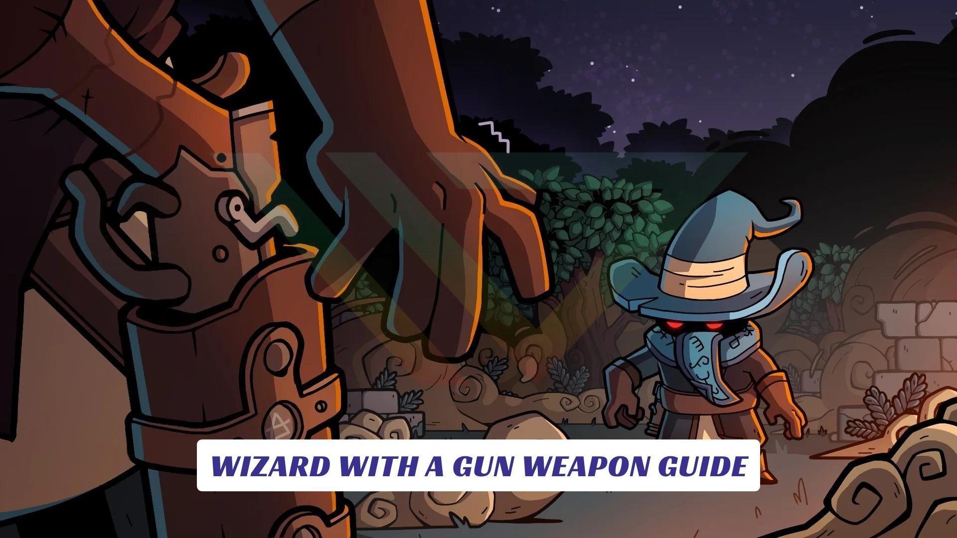 Wizard With a Gun Weapon Guide 4 Wizard With a Gun Weapon Guide Lawod Cover