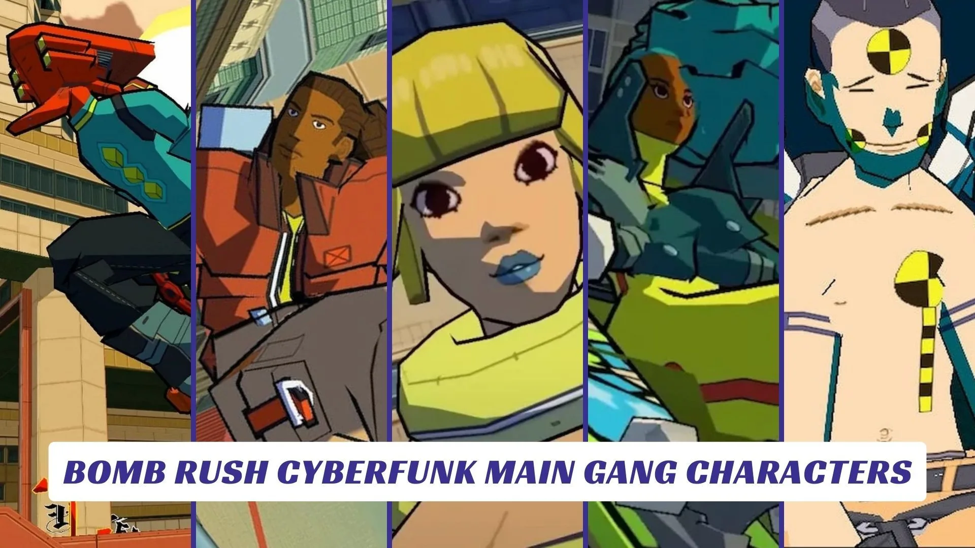 Bomb Rush Cyberfunk Main Gang Characters Bomb Rush Cyberfunk Main Gang Characters Lawod Cover
