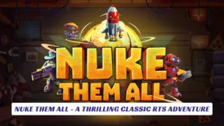 Nuke Them All - A Thrilling Classic RTS Adventure 15 Nuke Them All A Thrilling Classic RTS Adventure Lawod Cover