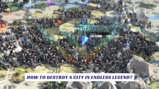 How To Destroy A City in Endless Legend Lawod Cover