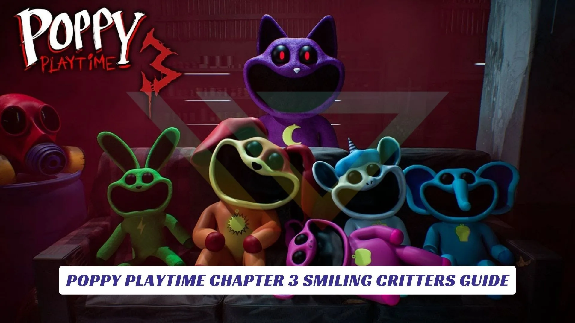 Poppy Playtime Chapter 3 Smiling Critters Guide Poppy Playtime Chapter 3 Smiling Critters Guide Lawod Cover