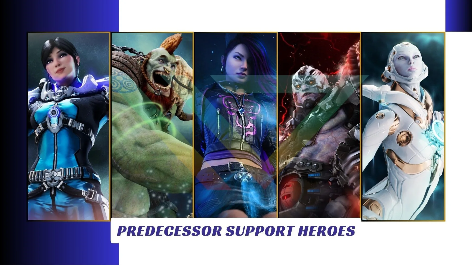 Predecessor Support Heroes Prerdecessor Support Heroes Lawod Cover