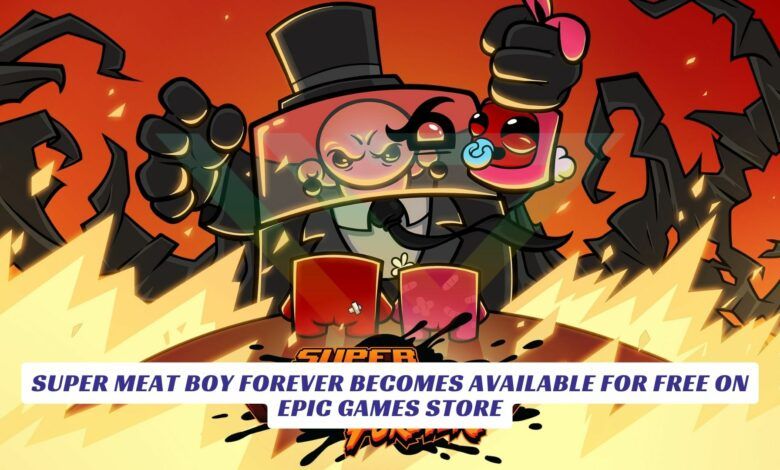 Super Meat Boy Forever Becomes Available for Free on Epic Games Store Super Meat Boy Forever Becomes Available for Free on Epic Games Lawod Cover