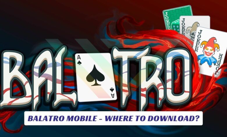 Balatro Mobile - Where To Download? Balatro Mobile Where To Download Lawod Cover
