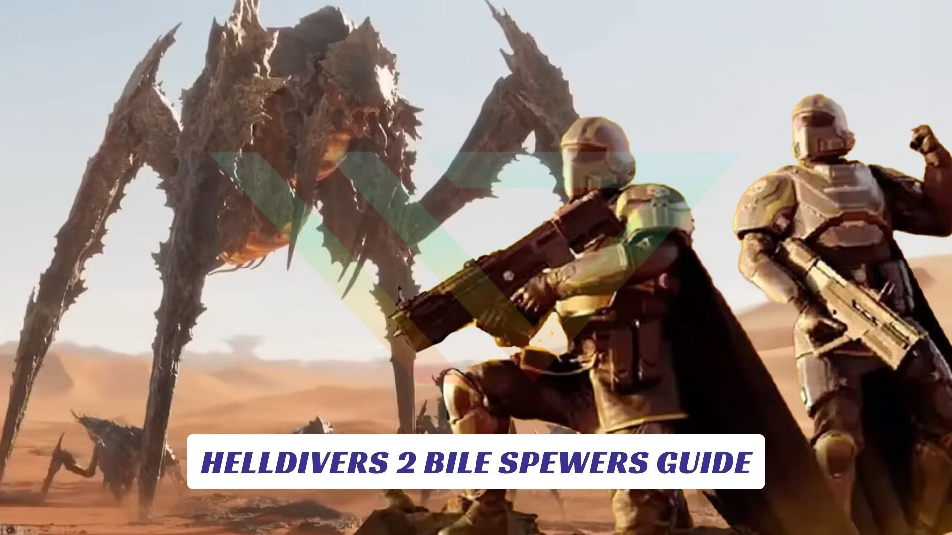 Helldivers 2 Bile Spewers Guide Helldivers 2 Bile Spewers Guide Lawod Cover