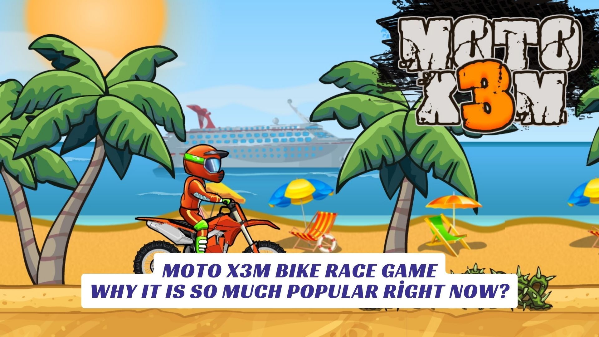Moto X3M Bike Race Game - Why It Is So Much Popular Right Now? Moto X3M Bike Race Game Why It Is So Much Popular Right Now Lawod Cover