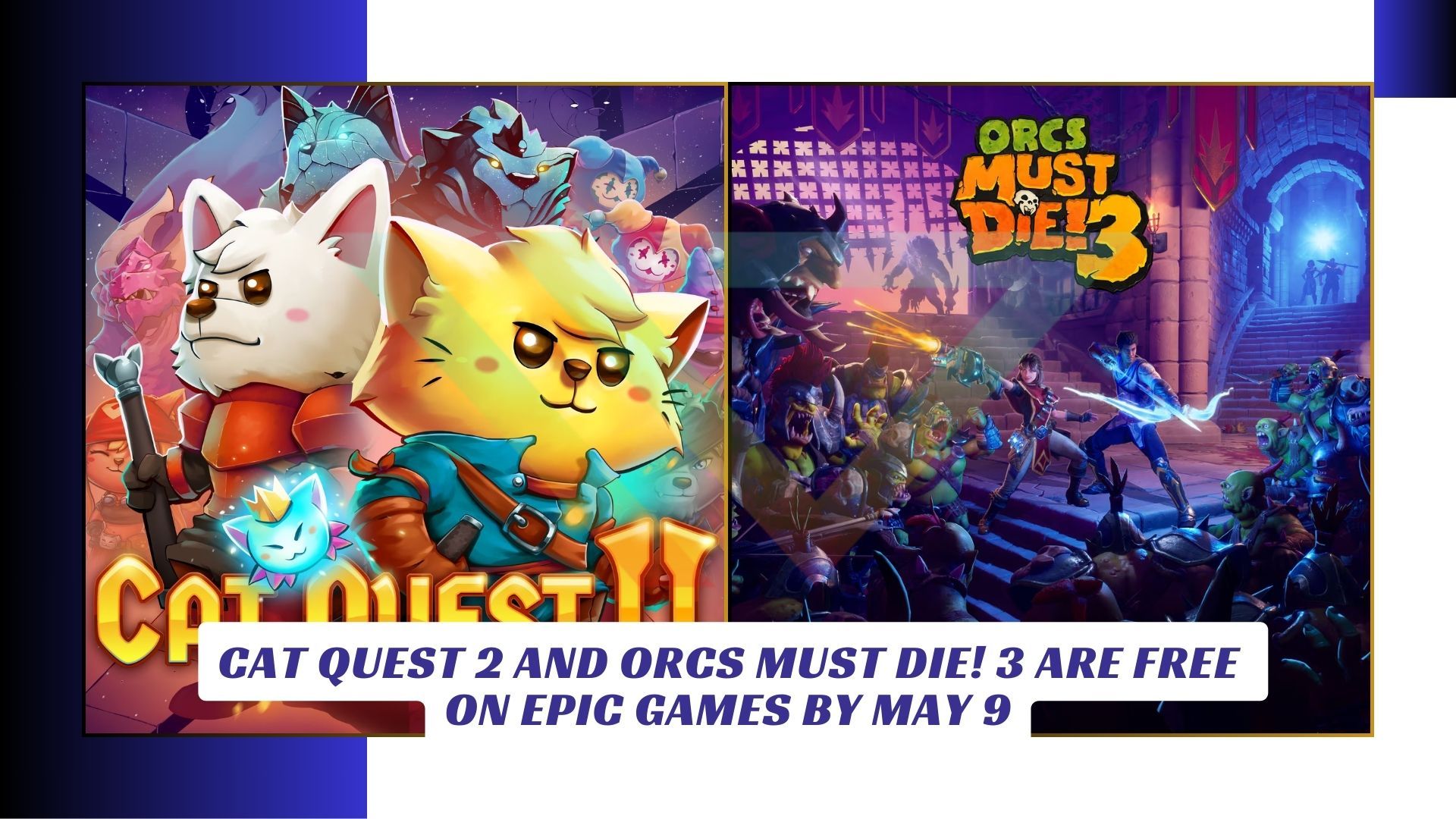 Cat Quest 2 and Orcs Must Die! 3 are Free on Epic Games by May 9 Cat Quest 2 and Orcs Must Die 3 are Free on Epic Games by May 9 Lawod Cover